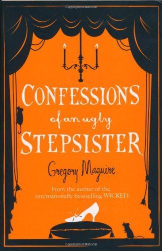Confessions Of An Ugly Stepsister