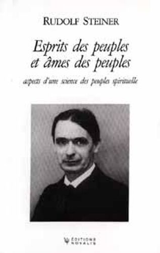 Oeuvres De Rudolf Steiner - N° 12 - Esprits Des Peuples Et Âmes Des Peuples - Quatre Conférences Faites À Berlin Entre 1914 Et 1918