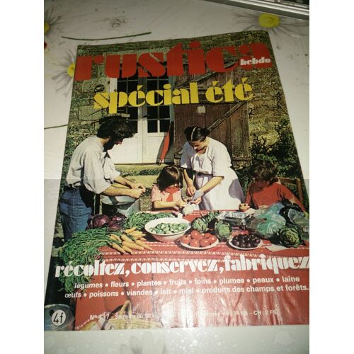 Rustica Hebdo N° 437 : Recoltez Conservez  Fabriquez