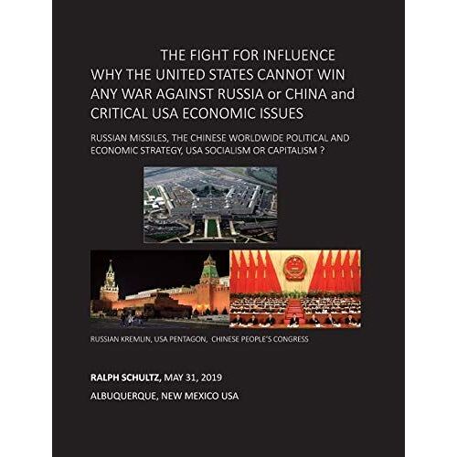 The Fight For Influence Why The United States Cannot Win Any War Against Russia Or China And Critical Usa Economic Issues