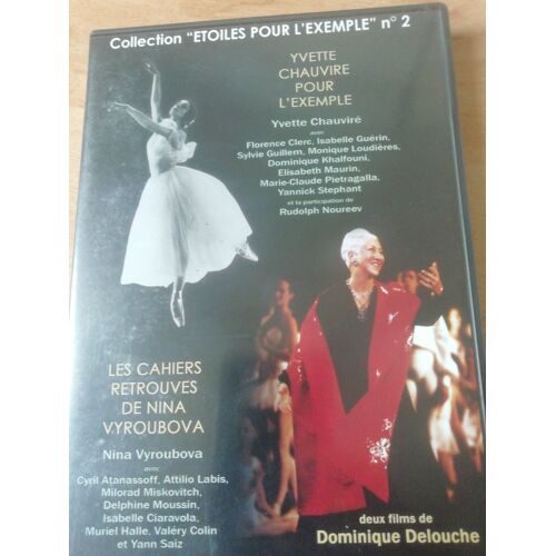 Yvette Chauviré Pour L'exemple - Les Cahiers Retrouvés De Nina Vryoubova