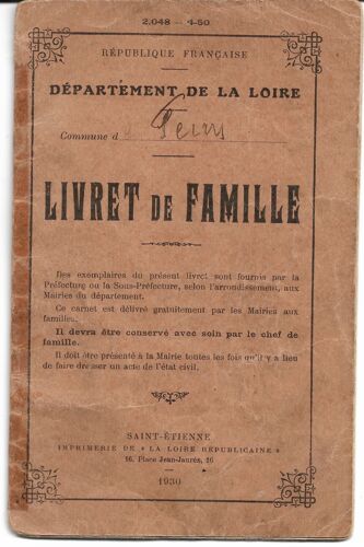 Livret De Famille 1931 Délivré Par La Mairie De Feurs (Loire) À Émile Cornaud (Mère Auray) De Pontcharra Sur Turdine (Rhône) Et Madeleine Thinet (Mère Chastagner)