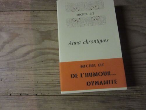 Michel Eit Anna Chroniques Editions Pansee Universelle 1979 (( Hommage Auteur Dedicace