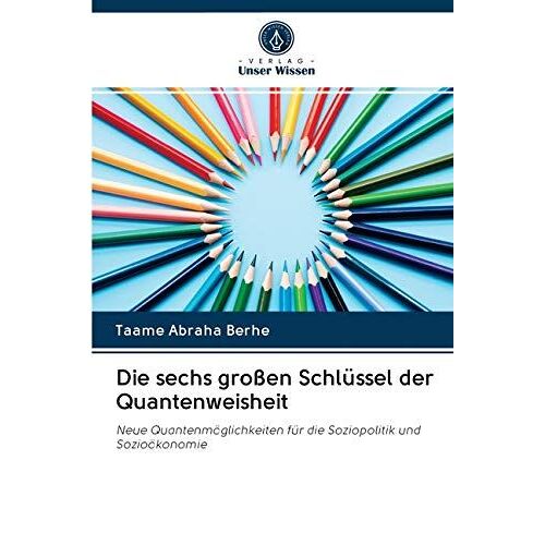 Die Sechs Großen Schlüssel Der Quantenweisheit