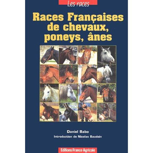 Races Françaises De Chevaux, Poneys, Ânes