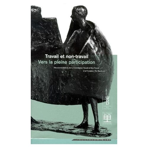 Travail Et Non-Travail - Vers La Pleine Participation