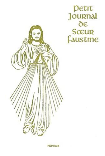 Petit Journal De Soeur Faustine - La Miséricorde De Dieu Dans Mon Âme