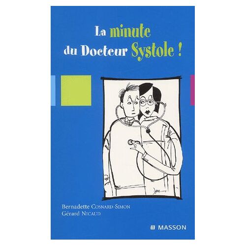 La Minute Du Docteur Systole !