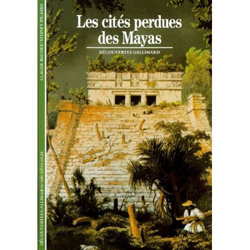 Les Cités Perdues Des Mayas