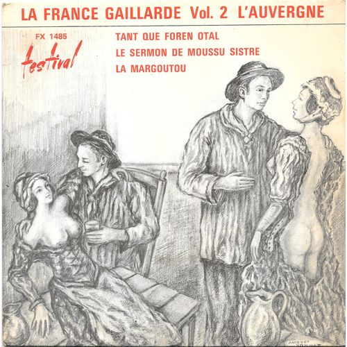 Les Pistoulets (Foklore Auvergnat) : Tant Que Foren Otal / Le Sermon De Moussu Sistre / La Margoutou [Vinyle 45 Tours 7" Ep]