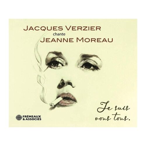 Je Suis Vous Tous / Jacques Verzier Chante Jeanne Moreau
