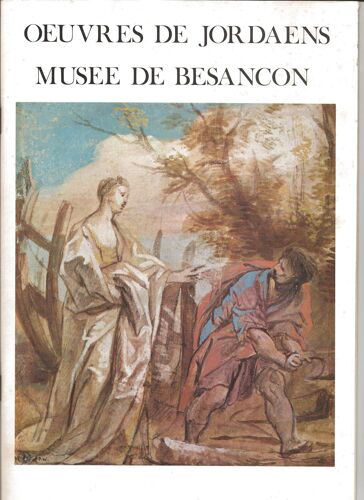 Oeuvres De Jordaens (1593-1678) Au Musée De Besancon