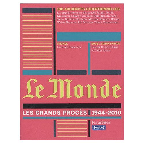 Le Monde : Les Grands Procès (1944-2010)