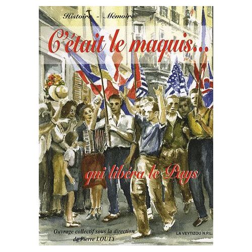 C'était Le Maquis