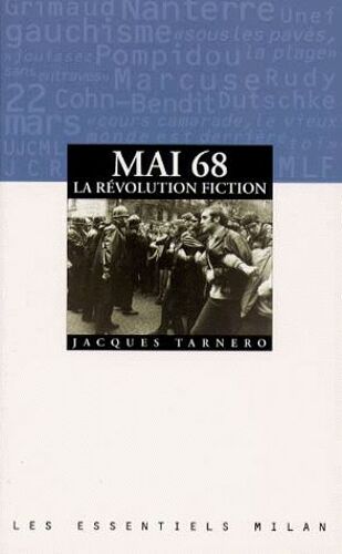 Mai 68 - La Révolution Fiction