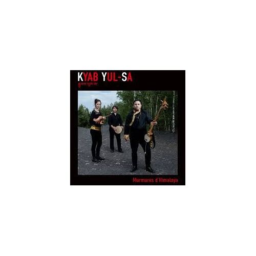 Kyab Yul-Sa : Murmures D'himalaya