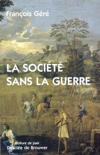 La Société Sans La Guerre