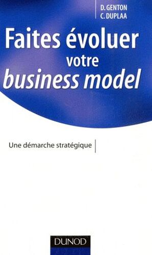 Faites Évoluer Votre Business Model - Une Démarche Stratégique