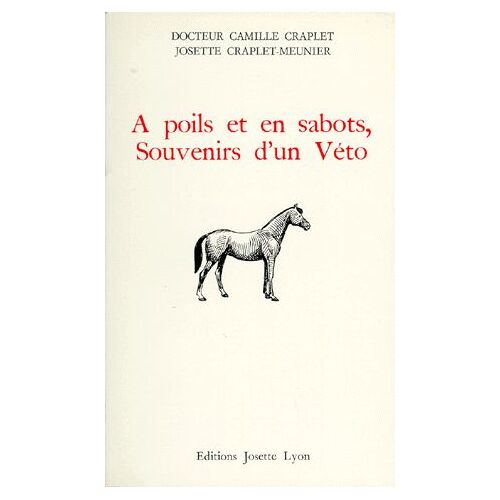 À Poils Et En Sabots - Souvenirs D'un Véto