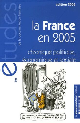 La France En 2005 - Chronique Politique, Économique Et Sociale