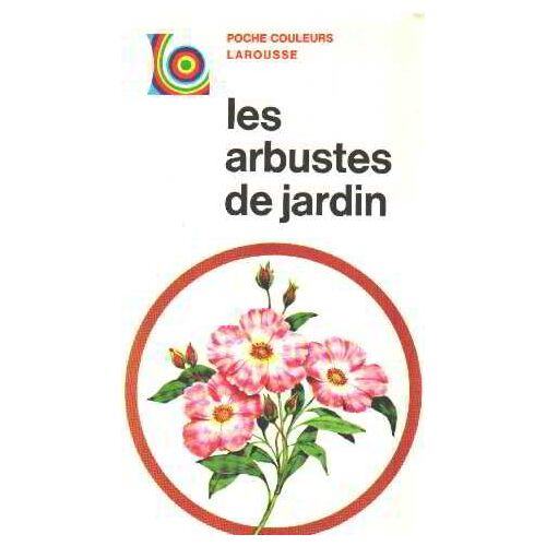 Les Arbustes Du Jardin