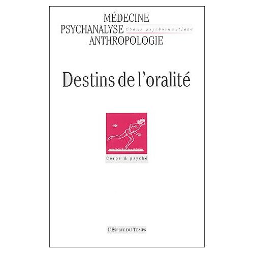 Champ Psychosomatique N°29/2003 - Destins De L'oralité