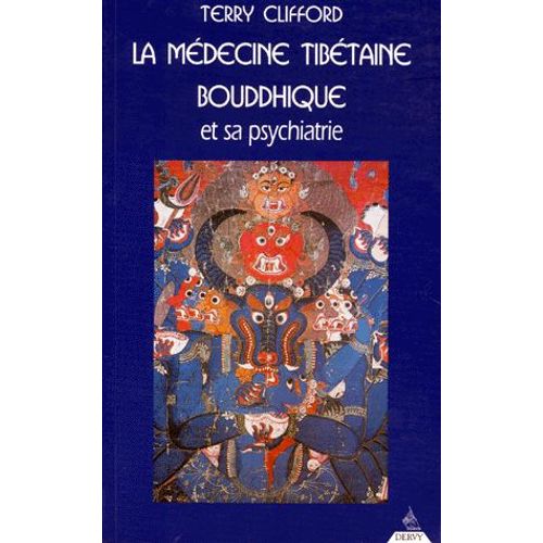 La Medecine Tibetaine Bouddhique - Et Sa Psychiatrie, La Thérapie De Diamant