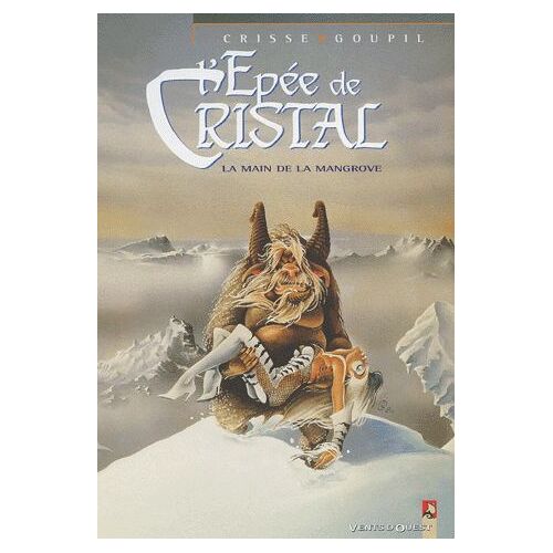 L'epée De Cristal Tome 3 - La Main De La Mangrove
