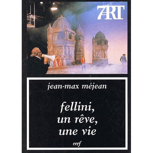 Fellini, Un Rêve, Une Vie