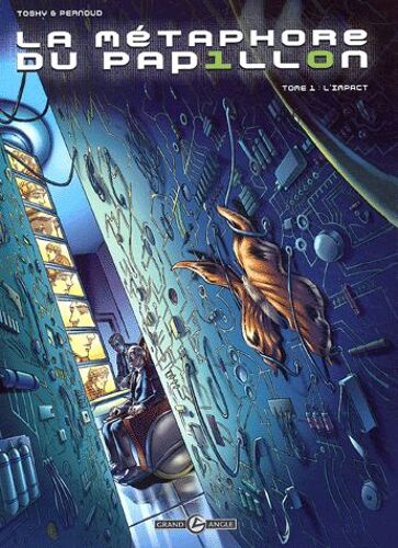 La Métaphore Du Papillon Tome 1 - L'impact