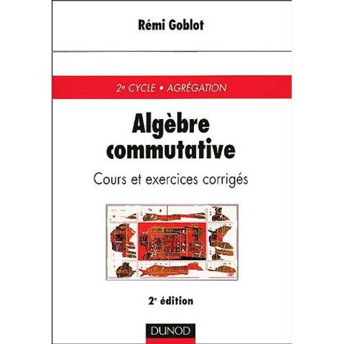 Algèbre Commutative - Cours Et Exercices Corrigés, 2ème Édition