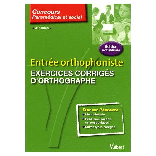 Exercices Corrigés D'orthographe - Entrée Orthophoniste