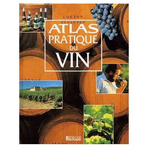Atlas Pratique Du Vin