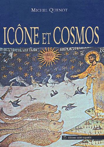 Icône Et Cosmos - Un Autre Regard Sur La Création