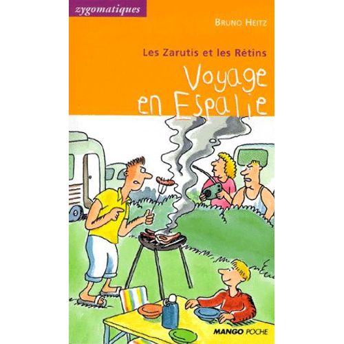 Les Zarutis Et Les Rétins - Voyage En Espalie