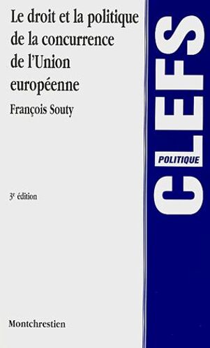 Le Droit Et La Politique De La Concurrence De L'union Européenne