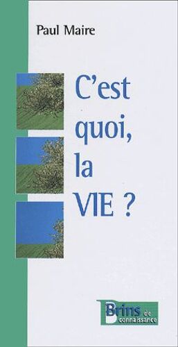 C'est Quoi, La Vie ?
