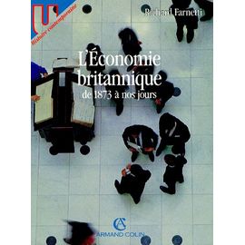 L'économie Britannique De 1873 À Nos Jours