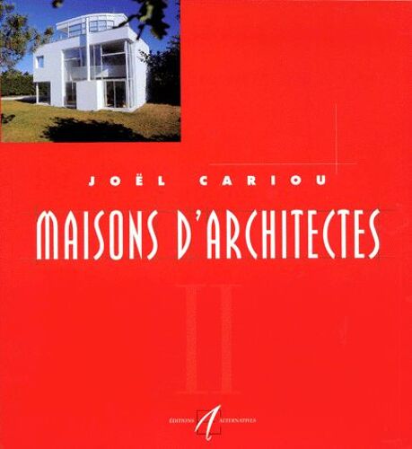 Maisons D'architectes - Tome 2