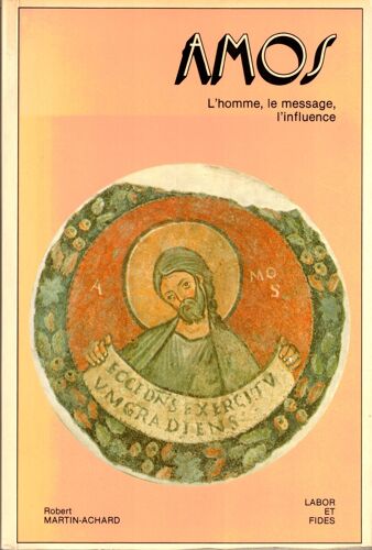 Amos : L'homme, Le Message, L'influence