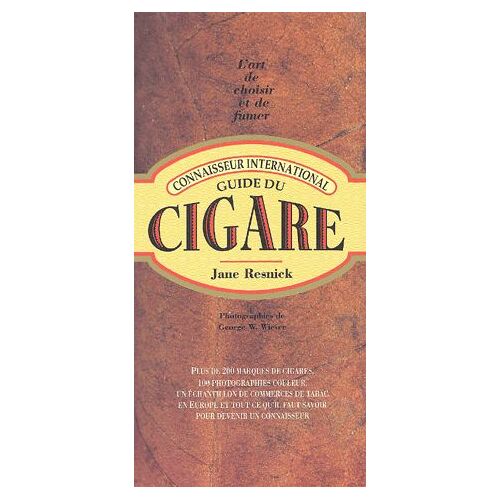 Guide Du Cigare - L'art De Choisir Et De Fumer