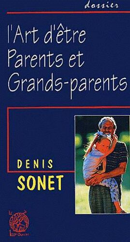 L'art D'être Parents Et Grands-Parents