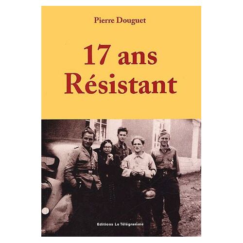 17 Ans, Résistant