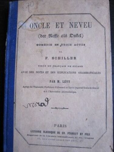 Oncle Et Neveu (Texte Allemand, Tiré Du Français De Picard, Notes De Levy)