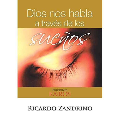 Dios Nos Habla A Través De Los Sueños