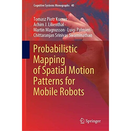 Probabilistic Mapping Of Spatial Motion Patterns For Mobile Robots