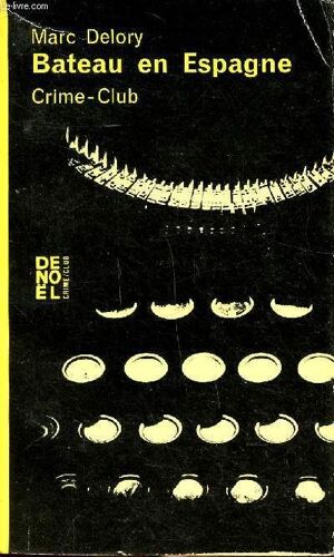 Bateau En Espagne Collection Crime-Club N° 230