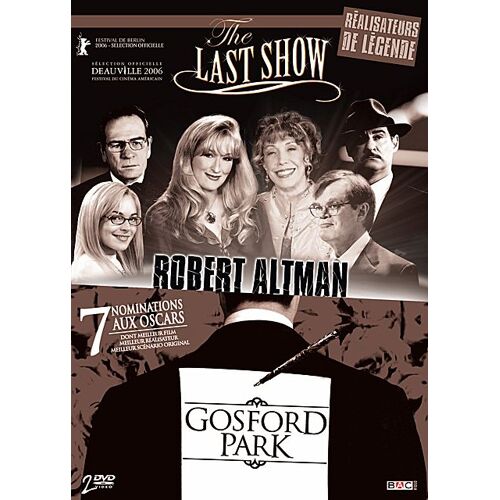 Robert Altman : The Last Show + Gosford Park - Pack