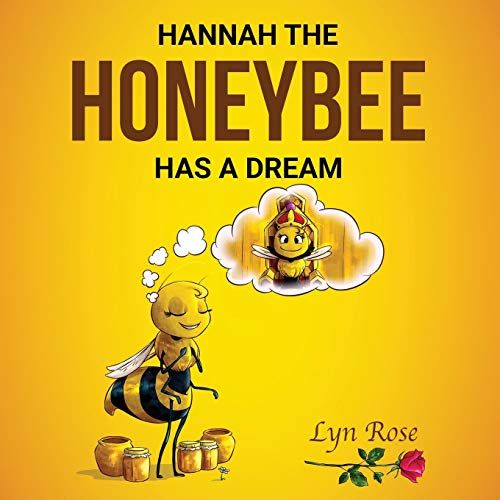 Hannah The Honeybee Has A Dream
