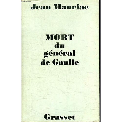 Mort Du General De Gaulle.